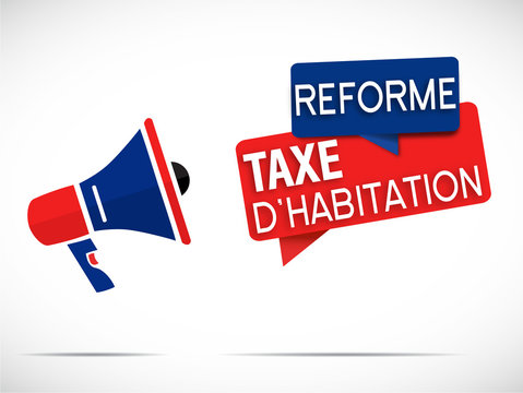 mégaphone : réforme taxe d'habitation 