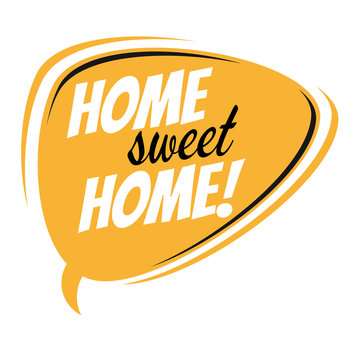 home sweet home retro speech bubble