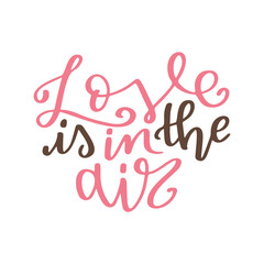 Valentine Day poster. Hand drawn poster or card. Love messages. handwritten calligraphy tex. Vector illustration