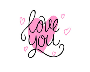 I love you. I heart you. Valentines day calligraphy card. Hand drawn design elements. Handwritten modern brush lettering.