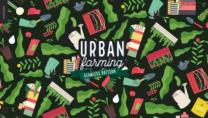 Urban farming, gardening or agriculture seamless pattern.