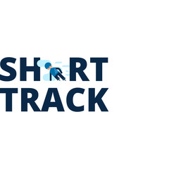 Vector inscription short track with a flat athlete. Winter sport. Kind of winter games. Stylish headline isolated on white background