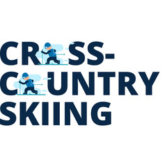 Vector inscription cross-country skiing with a flat athletes. Winter sport. Kind of winter games. Stylish headline isolated on white background