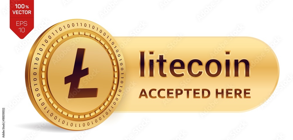 Poster litecoin accepted sign emblem. 3d isometric physical coin with frame and text accepted here. cryptoc