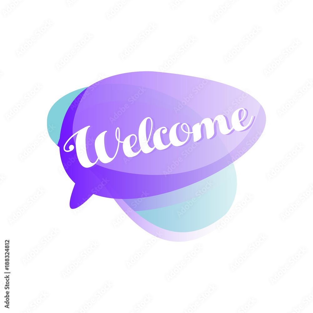 Poster purple and blue speech bubble with short phrase welcome . icon in gradient color with greeting messa