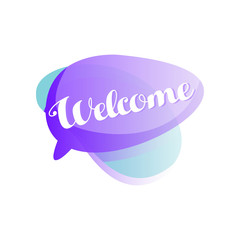 Purple and blue speech bubble with short phrase Welcome . Icon in gradient color with greeting message. Vector design for mobile app, chat or messenger