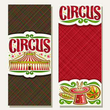 Vector banners for Circus with copy space, original brush font for word circus, 2 layouts ticket for cirque performance with big top tent, juggling clubs and ball, circus rabbit in magic red top hat.