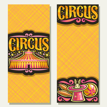 Vector banners for night Circus with copy space, original brush font for yellow word circus, 2 tickets for cirque performance with big top tent, juggling clubs and ball, circus rabbit in magic top hat