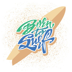 Born to Surf. Lettering Art