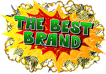 The Best Brand - Comic book style word on abstract background.