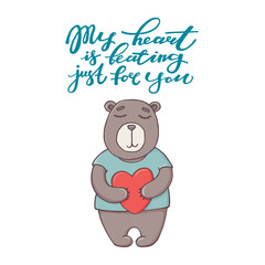 My heart is beating just for you, text and bear