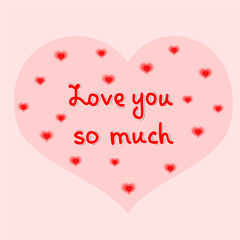 Hand written lettering quote with lots of hearts on background. Valentines day greeting card or invitation