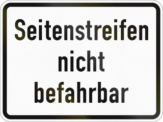 Supplementary road sign used in Germany - Shoulder not usable