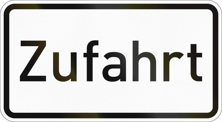 Supplementary road sign used in Germany - Vehicle access