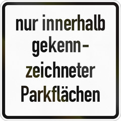 Supplementary road sign used in Germany - Only in marked parking areas
