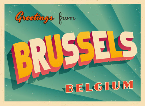 Vintage Touristic Greeting Card - Brussels, Belgium - Vector EPS10. Grunge effects can be easily removed for a brand new, clean sign.