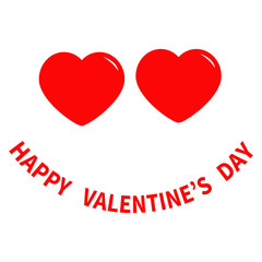 Happy Valentines day sign symbol. Two red heart eyes face funny head. Mouth text. Cute cartoon kawaii smiling character. Flat design style. Greeting card Isolated White background.