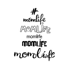 Momlife. Lettering. Isolated vector object on white background.