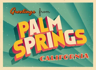 Afwasbaar Fotobehang Retro compositie Vintage Touristic Greeting Card From Palm Springs, California - Vector EPS10. Grunge effects can be easily removed for a brand new, clean sign.