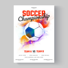 Soccer ball, soccer championship flyer or poster design on colorful background. © Abdul Qaiyoom