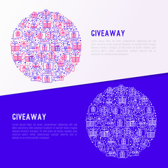 GIveaway or gifts concept in circle with thin line icons set: present in hand, trolley, cart, truck, envelope. Modern vector illustration, web page template.