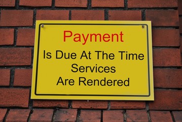 Payment is due at the time services are rendered