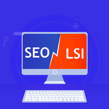 Latent semantic indexing keyword. SEO vs. LSI