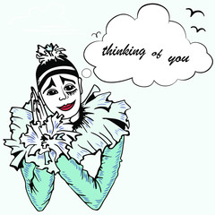 Thinking of you template with hand drawn pierrot. Pierrot isolated on background. Vector.  Invitations, flyers, world kissing day, Valentine's day, mother's day, love you card, thank you card.