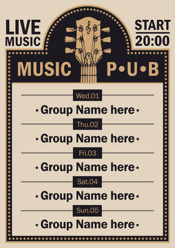 Vector poster for the beer pub with live music with image of guitar neck. A daily schedule of performances of music groups