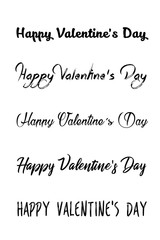 Happy Valentines Day set of calligraphic quotes. Happy Valentine's day hand lettering text isolated on white background. Good for greeting cards, print design. Vector Illustration.