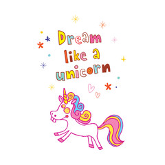 Obraz na płótnie Canvas Dream like a unicorn