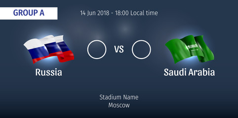 World cup match 2018. Soccer match design Russia vs Saudi Arabia. Soccer match report and fixtures.