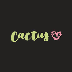 Modern style greeting card with hand lettering and heart-shaped cactus. Color element on black background.