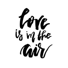 Love is in the Air - Happy Valentines day card with calligraphy text on white. Template for Greetings, Congratulations, Housewarming posters, Invitation, Photo overlay. Vector illustration