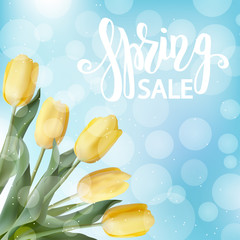 Spring illustration with realistic yellow tulips. Sunny day with blue sky and bokeh. Spring sale hand lettering.