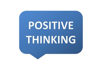 Positive thinking quote on blue callout against white background
