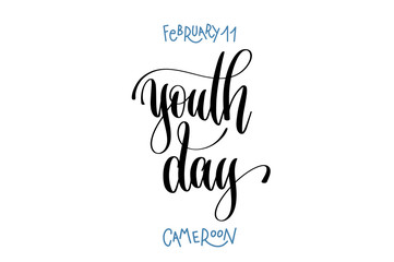 february 11 - youth day - cameroon, hand lettering inscription t