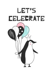 Let's celebrate - hand drawn nursery birthday poster with penguin and cut out lettering in scandinavian style.