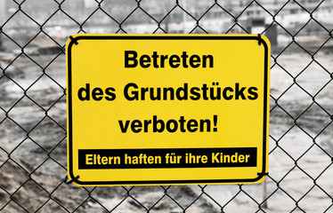 Betreten des Grundstücks verboten