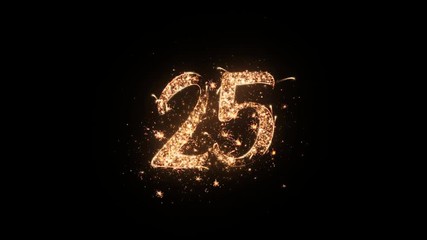Letter 25 greeting text with particles and sparks isolated on black background, beautiful typography magic design.