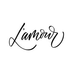 L'amour - love in french- modern brush calligraphy. Isolated on white background.