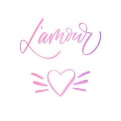 L'amour - love in french- modern brush calligraphy. Isolated on white background.