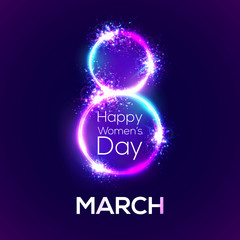 Happy womens day. 8 march in neon circles with glow and firework. Greeting card for International womens day design. Bright 3d banner on dark blue backdrop. Neon vector illustration with flash light.