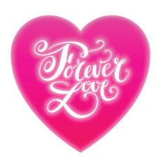 2625982 Forever love. Valentines day greeting card with calligraphy. Hand drawn design elements. Handwritten modern brush lettering.
