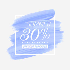 Summer sale 30% off sign over art brush acrylic stroke paint abstract texture background poster vector illustration. Perfect watercolor design for a shop and sale banners.