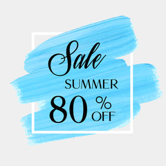 Summer sale 80% off sign over art brush acrylic stroke paint abstract texture background poster vector illustration. Perfect watercolor design for a shop and sale banners.