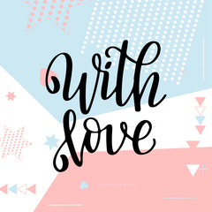 Hand drawn poster with love elements. Brush calligraphy. Happe Valentines Day. Vector illustration