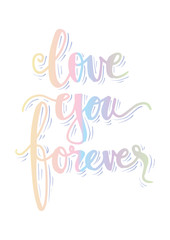 Love you forever hand lettering