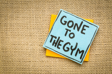 Gone to the gym note