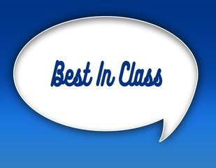 BEST IN CLASS text on dialogue balloon illustration. Blue background.